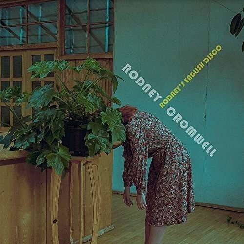 Rodney Cromwell · Rodney's English Disco (LP) (2018)