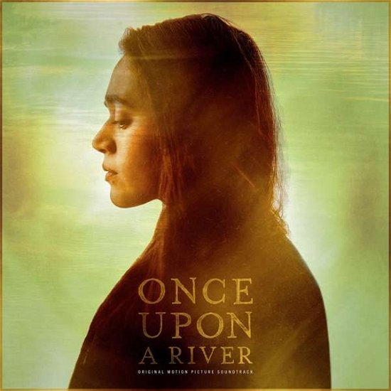 Cover for Once Upon a River / Original Motion Picture · Once Upon A River - Original Soundtrack (LP) (2020)