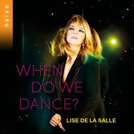 When Do We Dance? - Lise De La Salle - Music - BELIEVE RECORDINGS - 0822186054680 - June 4, 2021