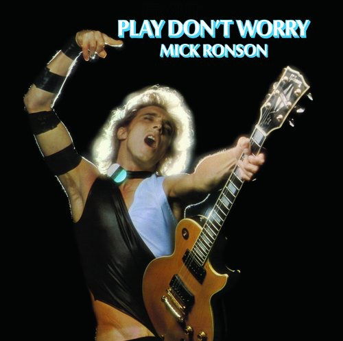 Cover for Mick Ronson · Play Don't Worry (VINYL) (2017)