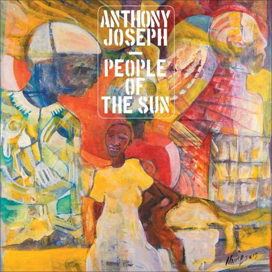 People Of The Sun - Anthony Joseph - Muzyka - HEAVENLY SWEETNESS - 3521383450680 - 5 października 2018