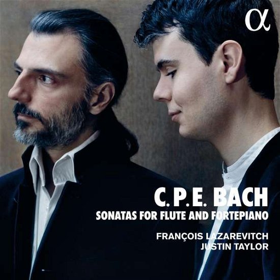 Cover for Francois Lazarevitch / Justin Taylor · C. P. E. Bach: Sonatas For Flute And Fortepiano (CD) (2022)