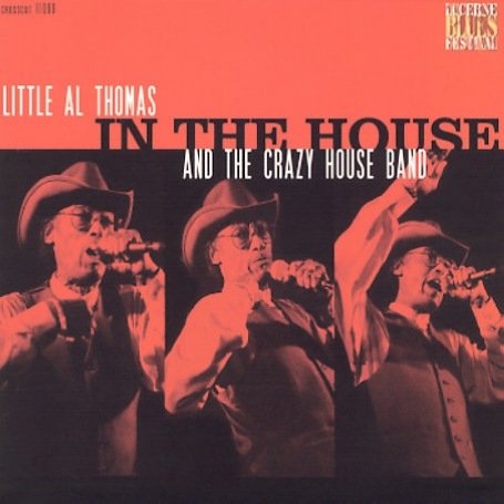 In The House - Thomas, Al -Little- & Cra - Musik - CROSSCUT - 4014924110680 - 30. november 2002