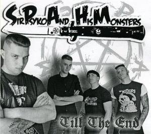 Sir Psyko & His Monsters · Till The End (CD) (2011)
