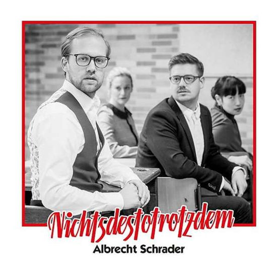 Cover for Albrecht Schrader · Nichtsdestotrotzdem (CD) (2017)