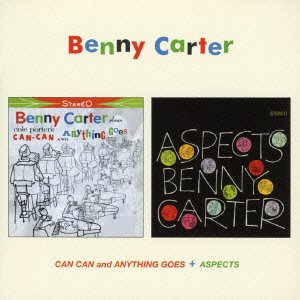 Cover for Benny Carter · Can Can and Anything Goes + Aspects (CD) [Japan Import edition] (2016)