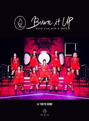 Cover for Niziu · Niziu Live with U 2022 `burn It Up` in Tokyo Dome &lt;limited&gt; (MBD) [Japan Import edition] (2023)