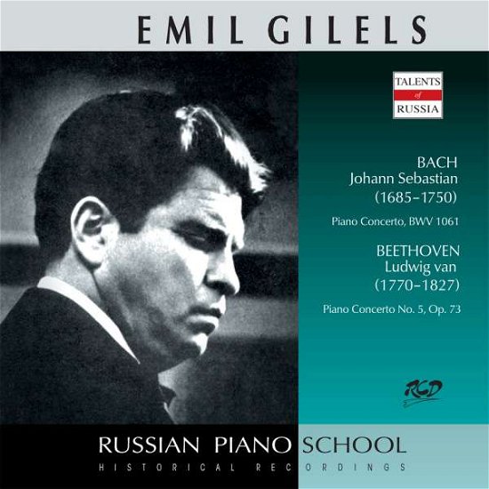 Cover for Gilels Emil · Gilels Emil - Bach - Piano Concerto Bwv 1061 - Beethoven - Piano Concerto No. 5 Op. 73 (CD)