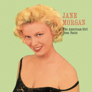 American Girl From Paris - Jane Morgan - Musik - FDI MUSIC - 4940603028680 - 8. januar 2021