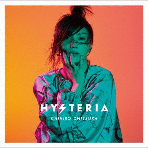 Cover for Chihiro Onitsuka · Hysteria (CD) [Japan Import edition] (2020)