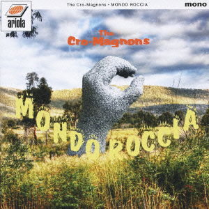 Cover for The Cro-magnons · Mondo Roccia (CD) [Japan Import edition] (2009)