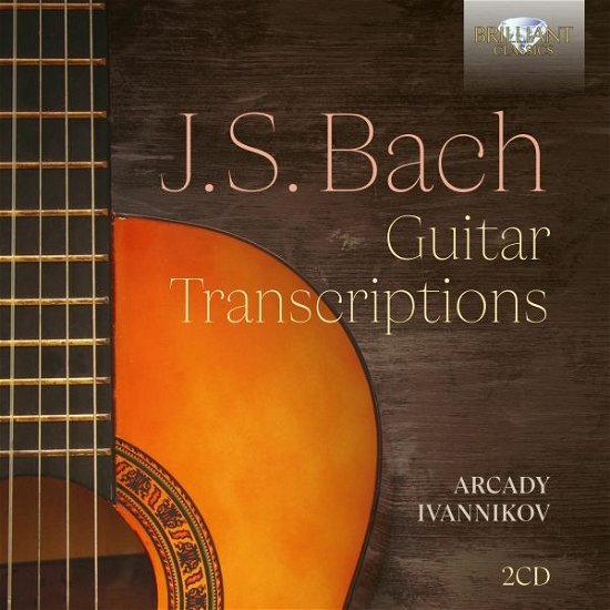 Cover for Arcady Ivannikov · J.S. Bach: Guitar Transcriptions (CD) (2022)