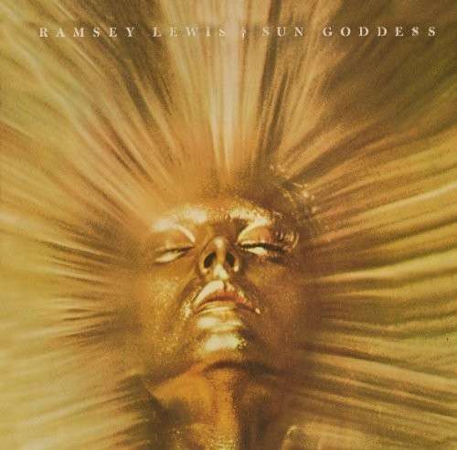 Ramsey Lewis · Sun Goddess (CD) [Bonus Tracks edition] (2017)