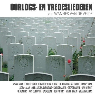 Wannes Van Der Velde - Oorlogs- En Vredesliederen - Wannes Van Der Velde - Musique - HMK - 5411704051680 - 11 octobre 2012