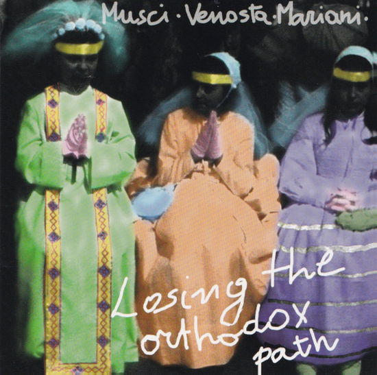 Cover for Roberto Musci · Losing The Orthodox Path (LP) (2023)