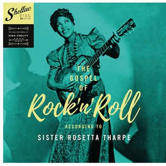 Gospel of Rock'n'roll According to - Sister Rosetta Tharpe - Música - SHELLA RECORDS - 8435307608680 - 9 de agosto de 2019
