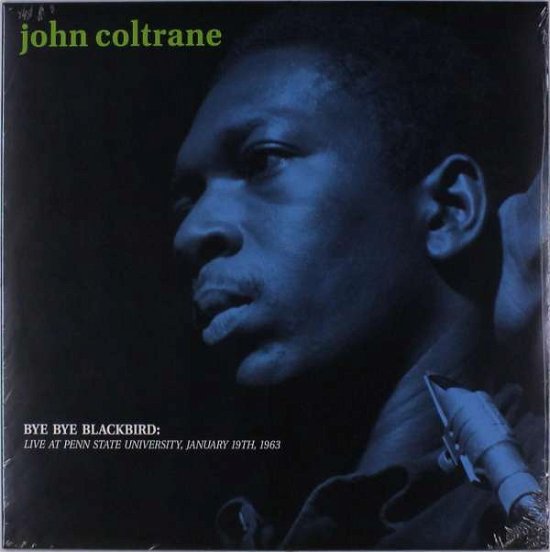 Cover for John Coltrane · Bye Bye Blackbird; Penn State 1963 (LP) (2017)