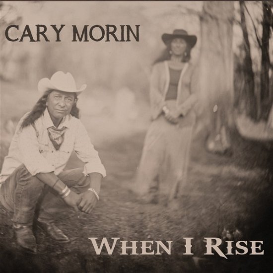 Cover for Cary Morin · When I Rise (CD) (2019)
