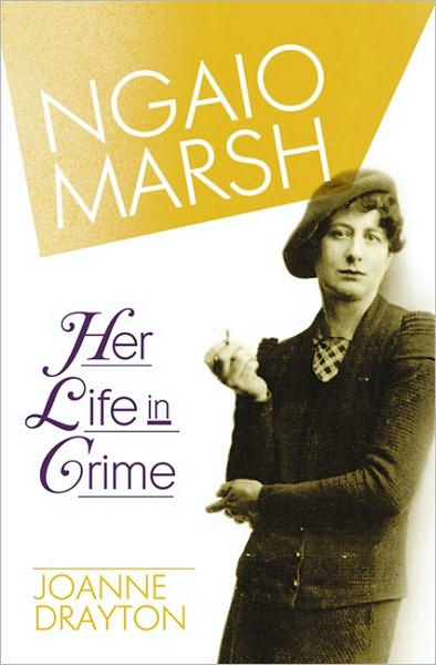 Ngaio Marsh: Her Life in Crime - Joanne Drayton - Books - HarperCollins Publishers - 9780007328680 - September 3, 2009