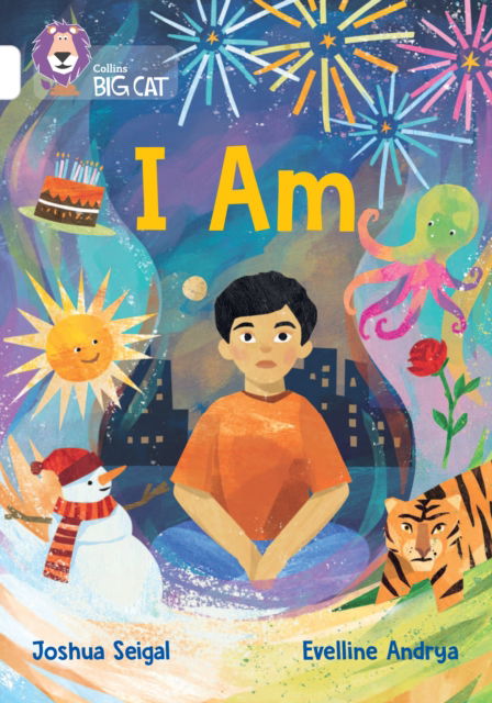 I Am: Band 10/White - Collins Big Cat - Joshua Seigal - Books - HarperCollins Publishers - 9780008701680 - September 23, 2024