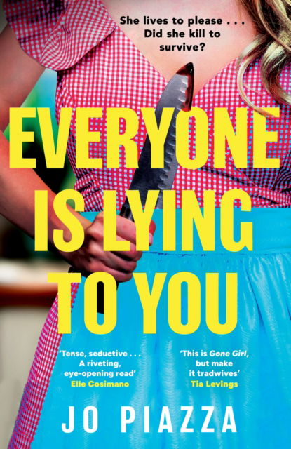 Everyone is Lying to You - Jo Piazza - Books - HarperCollins Publishers - 9780008756680 - April 9, 2026