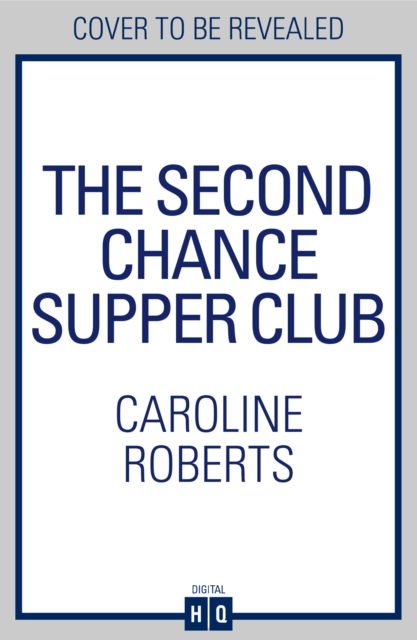 Cover for Caroline Roberts · The Second Chance Supper Club (Paperback Book) (2025)