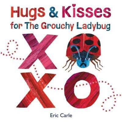 Cover for Eric Carle · Hugs and Kisses for the Grouchy Ladybug (Hardcover bog) (2018)