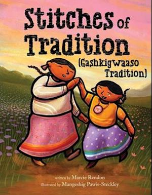 Marcie R. Rendon · Stitches of Tradition (Book) (2024)