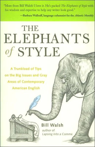 Cover for Bill Walsh · The Elephants of Style (Paperback Book) [Ed edition] (2004)