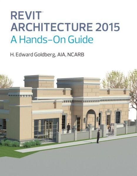 Cover for Goldberg · Revit Architecture 2015 (Book) (2014)