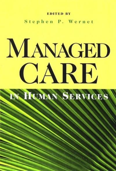 Cover for Managed Care in Human Services (Paperback Book) (1999)