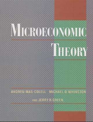 Cover for Mas-Colell, Andreu (Louis-Berkman Professor of Economics, Louis-Berkman Professor of Economics) · Microeconomic Theory (Paperback Bog) (1995)