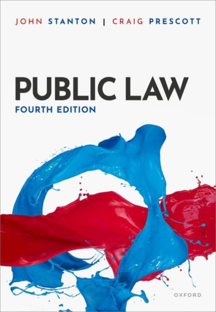Public Law - Stanton, John (Reader in Law, Reader in Law at The City Law School, City St George's, University of London) - Books - Oxford University Press - 9780198929680 - July 30, 2025