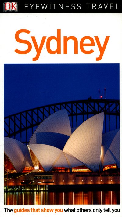 Cover for DK Eyewitness · DK Eyewitness Sydney - Travel Guide (Paperback Bog) (2017)