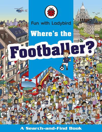 Cover for Gary Panton · Where's the Footballer?: A Search-and-Find Book - Fun With Ladybird (Paperback Bog) (2024)