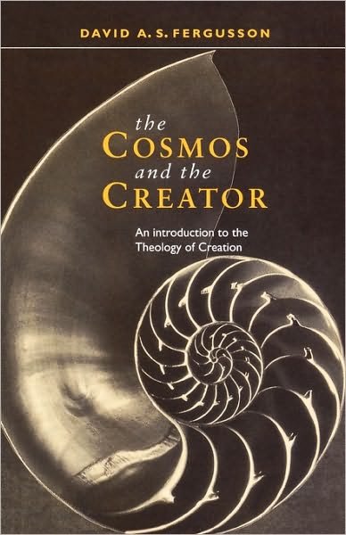 Cover for David Fergusson · The Cosmos and the Creator: Introduction To The Theology Of Creation (Taschenbuch) (1998)