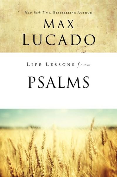 Cover for Max Lucado · Life Lessons from Psalms: A Praise Book for God’s People - Life Lessons (Paperback Bog) (2019)