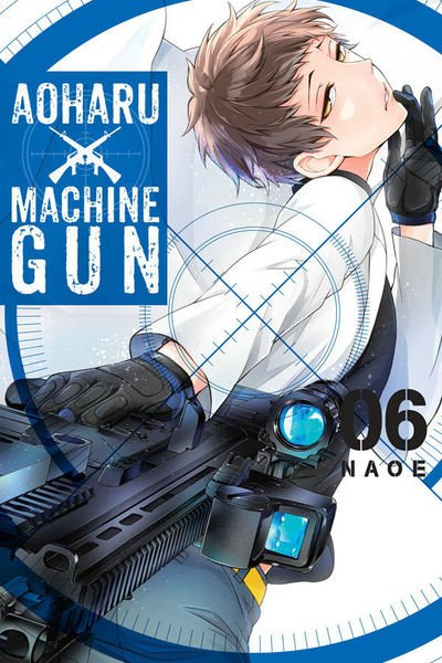 Cover for Naoe · Aoharu X Machinegun, Vol. 6 (Pocketbok) (2017)