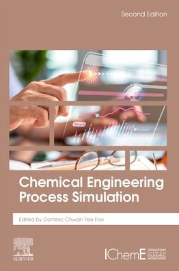 Cover for Dominic Foo · Chemical Engineering Process Simulation (Paperback Book) (2022)