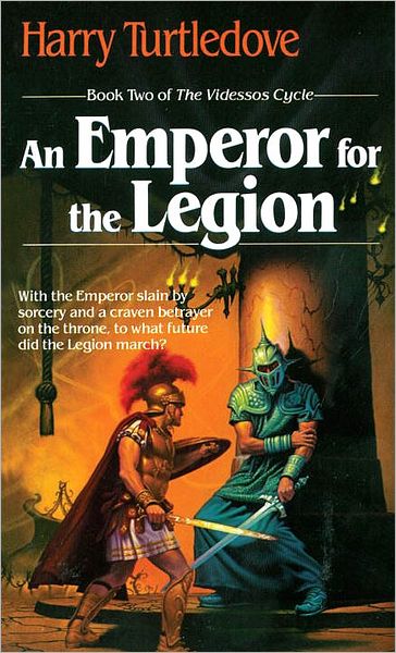 Cover for Harry Turtledove · An Emperor for the Legion (Videssos Cycle) (Paperback Book) [Reissue edition] (1987)