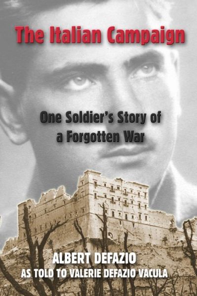 Cover for Albert DeFazio · The Italian Campaign One Soldier's Story of a Forgotten War (Paperback Book) (2019)