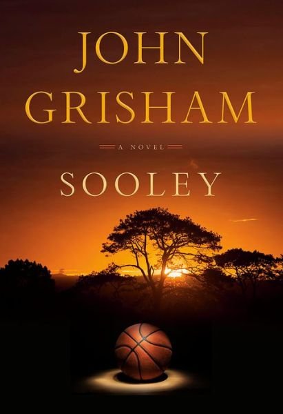 Cover for John Grisham · Sooley (Inbunden Bok) (2021)