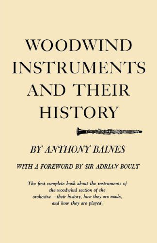 Anthony Baines · Woodwind Instruments and Their History (Paperback Book) (2024)