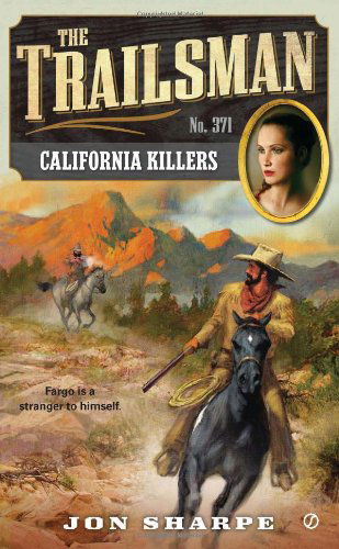 Cover for Jon Sharpe · The Trailsman #371: California Killers - Trailsman (Paperback Book) [Original edition] (2012)