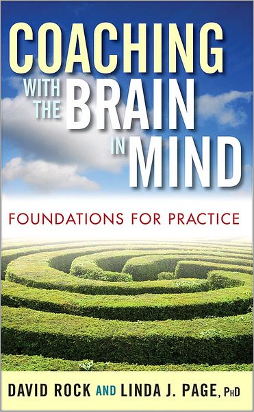 Cover for Rock, David (Sydney, Australia) · Coaching with the Brain in Mind: Foundations for Practice (Hardcover Book) (2009)
