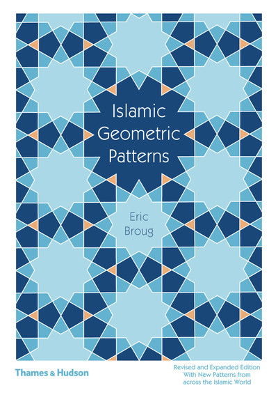 Cover for Eric Broug · Islamic Geometric Patterns (Gebundenes Buch) [Revised and expanded edition] (2019)