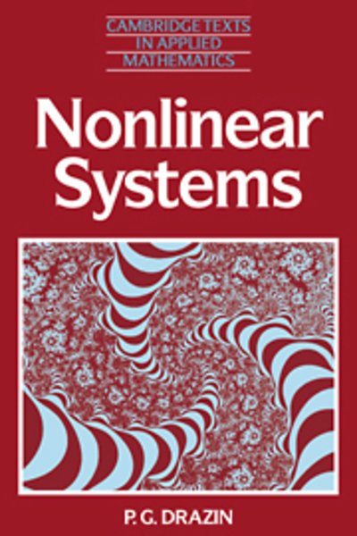 Cover for Drazin, P. G. (University of Bristol) · Nonlinear Systems - Cambridge Texts in Applied Mathematics (Pocketbok) (1992)