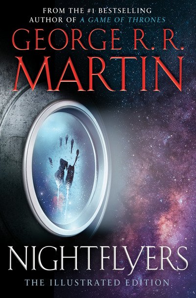 Cover for George R. R. Martin · Nightflyers: The Illustrated Edition (Gebundenes Buch) (2018)