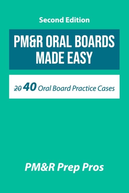 Cover for Pm&amp;r Prep Pros · PM&amp;R Oral Boards Made Easy (Paperback Book) (2022)