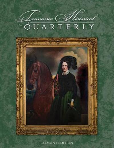 Cover for Kristofer Ray · Tennessee Historical Quarterly - Belmont Edition (Paperback Book) (2018)